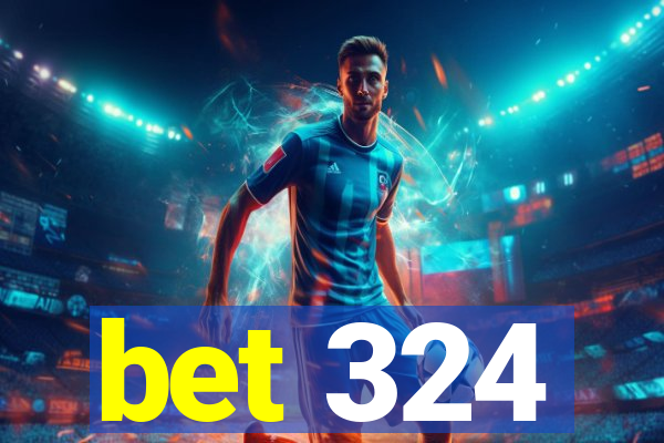 bet 324